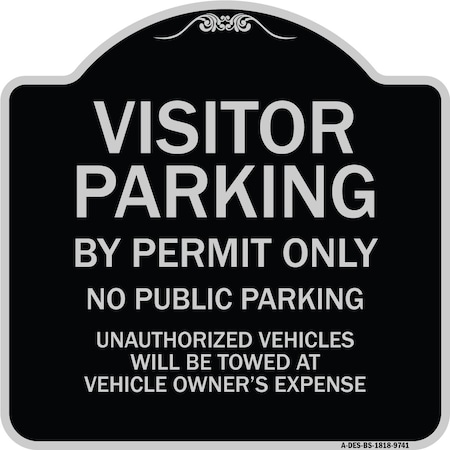 Signmission Designer Series-Visitor Parking By Permit Only No Public Parking, 18" x 18", BS-1818-9741 A-DES-BS-1818-9741